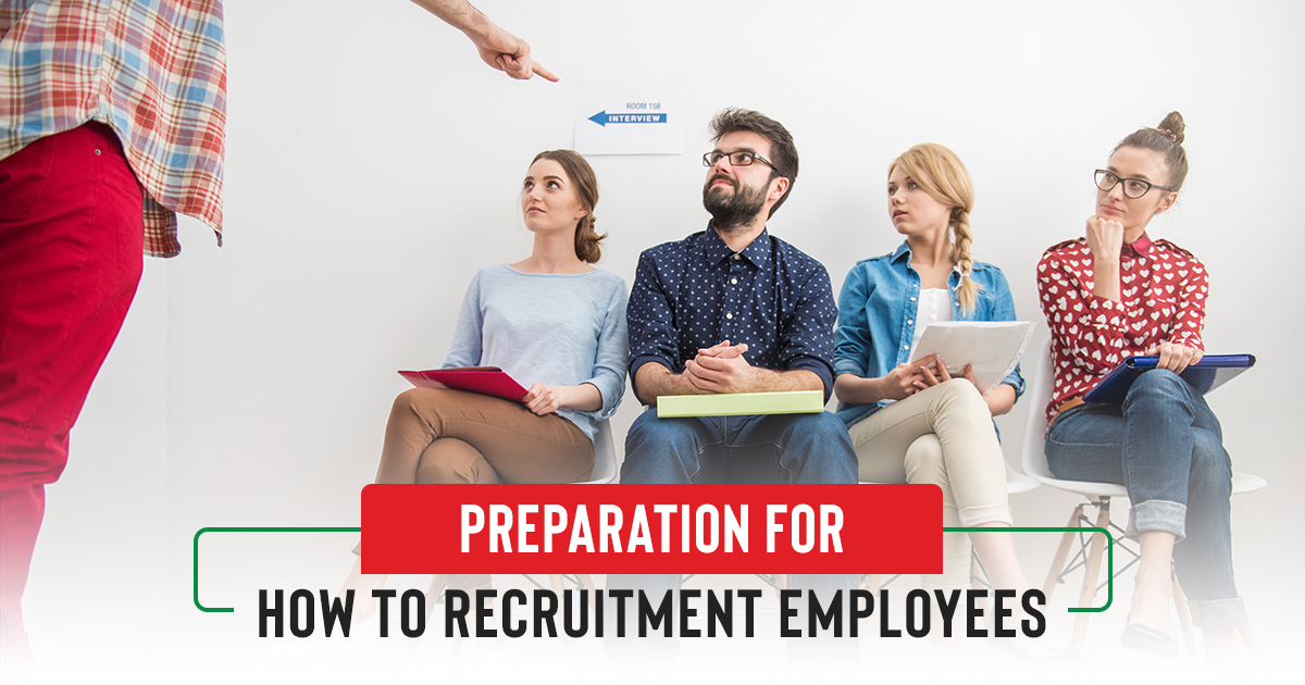 Preparation for How To Recruitment Employees