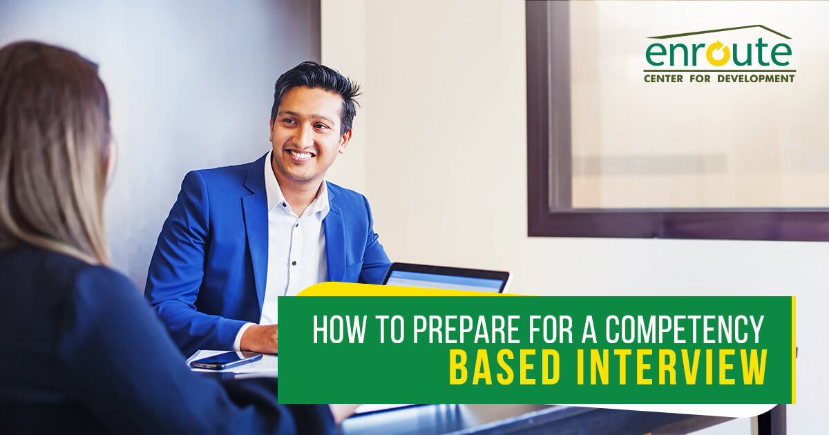 How to Prepare for a Competency Based Interview