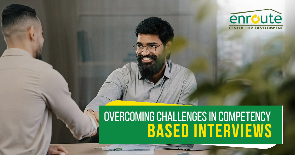 Overcoming Challenges in Competency-Based Interviews
